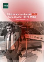 EL INTRINCADO CAMINO DEL PSOE HACIA EL PODER (1979-1982)