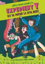EXPEDIENT Y 1 QUI VA MATAR LA RITA RISK