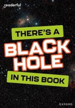 Readerful Rise: There's a Black Hole in this Book  (Paperback)