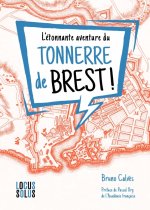Tonnerre de Brest. Enquête sur une expression
