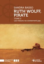 Ruth Wolff, Pirate, tome 2. Les trésors ne s'enterrent pas Chapitre 2