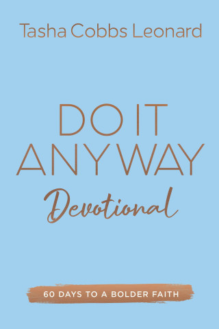 Do It Anyway Devotional