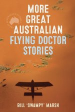 More Great Aust Flying Doctor Stories