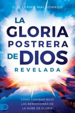 God's End-Time Glory Presence, Spanish