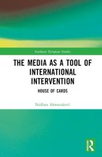The Media as a Tool of International Intervention