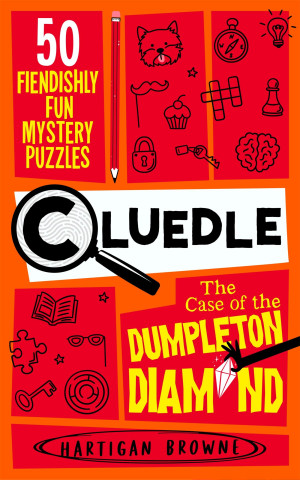 Cluedle - The Case of the Dumpleton Diamond (Hartigan Browne)(Puha kötésű)