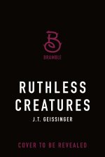 Ruthless Creatures