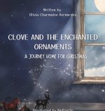 Clove and the Enchanted Ornaments