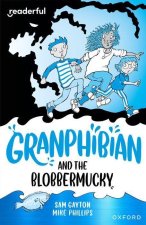 Readerful Independent Library: Granphibian and the Blobbermucky (Paperback)