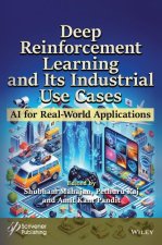 Deep Reinforcement Learning and Its Industrial Use Cases