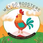 Who Do Roosters Crow Early in the Morning?