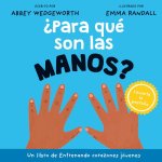 ?Para Qué Son Las Manos?