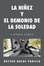 La Ni?ez Y El Demonio de la Soledad