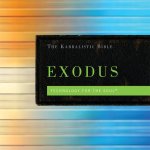 The Kabbalistic Bible: Exodus
