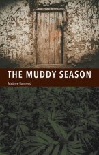MUDDY SEASON