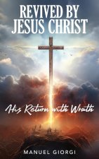 Revived by Jesus Christ
