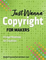 Just Wanna Copyright for Makers