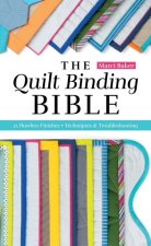 The Quilt Binding Bible