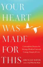 Your Heart Was Made for This