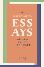 Best Canadian Essays 2025