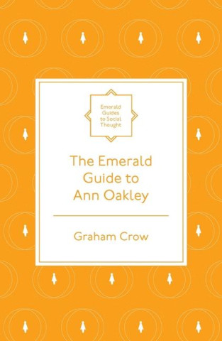 The Emerald Guide to Ann Oakley