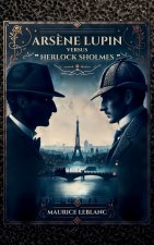 Ars?ne Lupin versus Herlock Sholmes