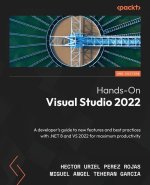 Hands-On Visual Studio 2022 - Second Edition