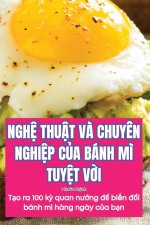 NGH? THU?T V? CHUY?N NGHI?P C?A BÁNH M? TUY?T V?I