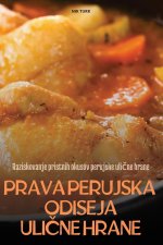 PRAVA PERUJSKA ODISEJA ULI?NE HRANE