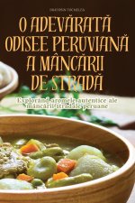 O ADEV?RAT? ODISEE PERUVIAN? A MÂNC?RII DE STRAD?