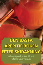 DEN BÄSTA APERITIF BOKEN EFTER SKID?KNING