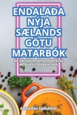 ENDALA?A NÝJA S?LANDS GÖTU MATARBÓK