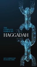 The Complete Kabbalah Haggadah