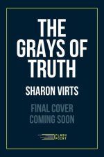 The Grays of Truth
