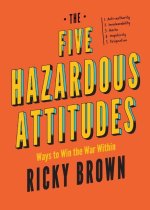 The Five Hazardous Attitudes