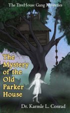 The Mystery of the Old Parker House