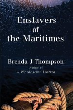 Enslavers of the Maritimes