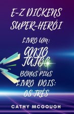 E-Z DICKENS SUPER-HERÓI LIVROS UM E DOIS