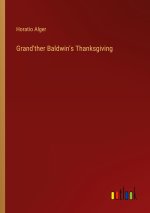 Grand'ther Baldwin's Thanksgiving