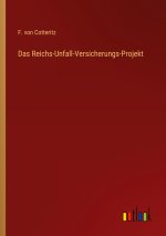 Das Reichs-Unfall-Versicherungs-Projekt