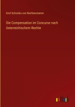 Die Compensation im Concurse nach österreichischem Rechte