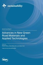 Advances in New Green Road Materials and Applied Technologies