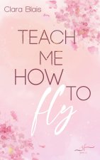 Teach me how to fly