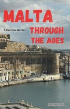 Malta Through the Ages