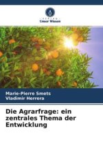 Die Agrarfrage: ein zentrales Thema der Entwicklung