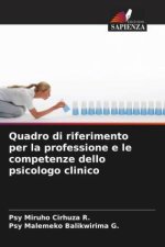Quadro di riferimento per la professione e le competenze dello psicologo clinico