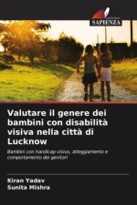 Valutare il genere dei bambini con disabilit? visiva nella citt? di Lucknow