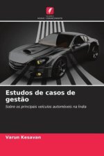 Estudos de casos de gest?o