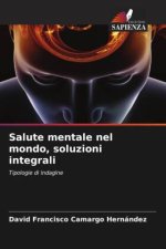 Salute mentale nel mondo, soluzioni integrali