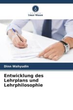 Entwicklung des Lehrplans und Lehrphilosophie